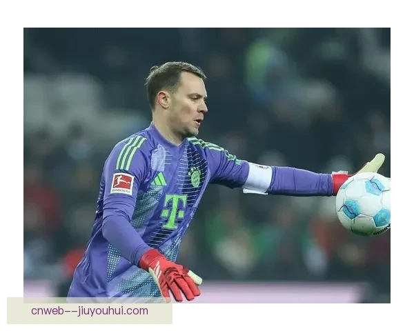 拜仁宣布与门将诺伊尔续约一年 继续为球队守护大门